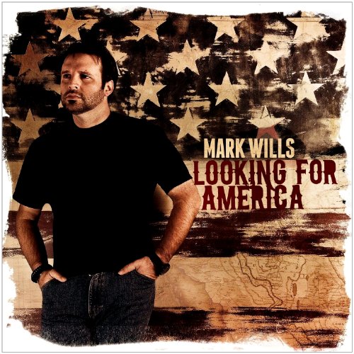 Mark Wills Looking For America album